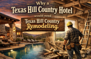 Hotel News for Texas Hill Country Remodeling 